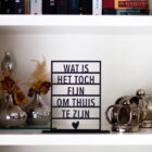 origineel cadeau voor verhuizing, housewarming kado, wat is het toch fijn om thuis te zijn