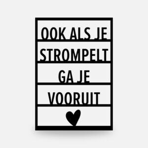 ook als je strompelt ga je vooruit, cadeau moeilijke tijd